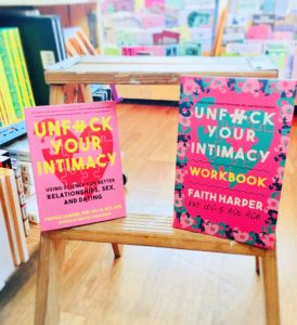 Photograph of Dr. Faith Harper's book Unfuck Your Intimacy and it's workbook